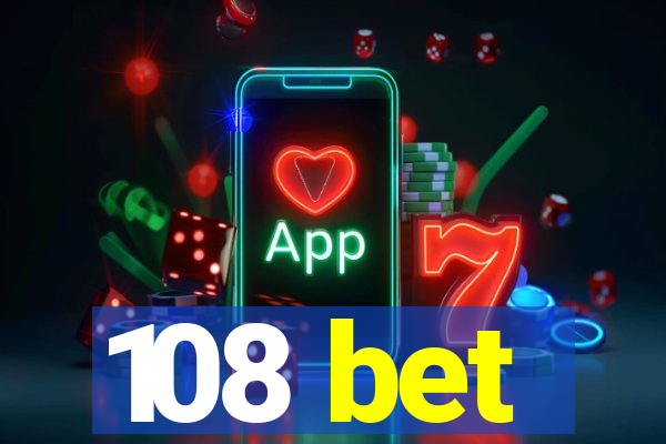 108 bet